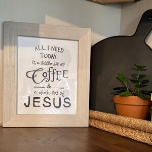 Hobby Lobby Cream and Black Framed Coffee and Jesus Sign